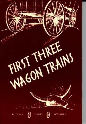 Book cover for First Three Wagon Trains