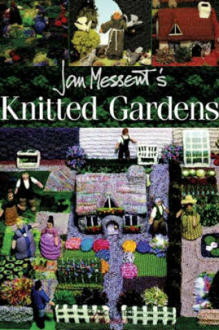 Cover of Jan Messent's Knitted Gardens
