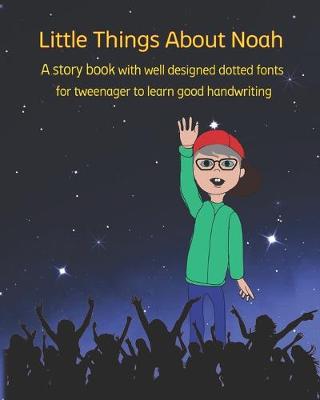 Book cover for Little Things About Noah