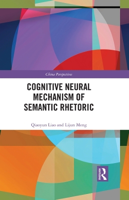 Cover of Cognitive Neural Mechanism of Semantic Rhetoric
