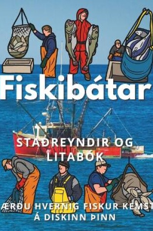 Cover of Staðreyndir um Fiskibáta og litabók