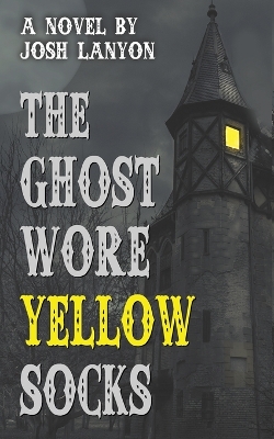 Book cover for The Ghost Wore Yellow Socks