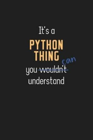 Cover of It's a Python Thing You Can Understand