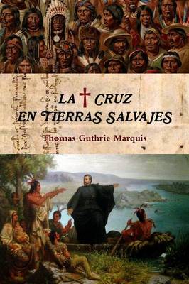 Book cover for La Cruz En Tierras Salvajes