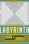 Book cover for Labyrinth Coloring Book - LENS Traffic