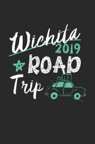 Cover of Wichita Road Trip 2019