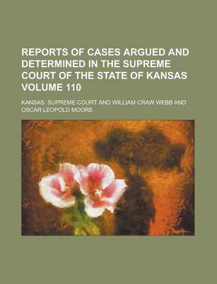 Book cover for Reports of Cases Argued and Determined in the Supreme Court of the State of Kansas Volume 110