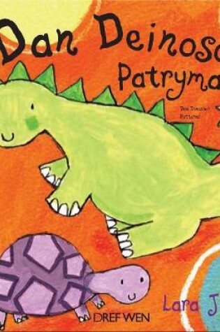 Cover of Dan Deinosor - Patrymau / Dan Dinosaur - Patterns