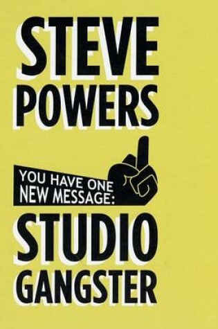 Cover of Steve Powers is a Studio Gangster