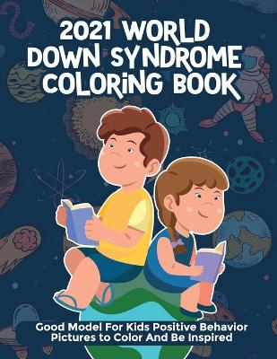 Book cover for 2021 World Down Syndrome Coloring Book