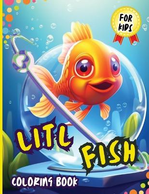 Book cover for Litl Fish Coloring Book For Kids