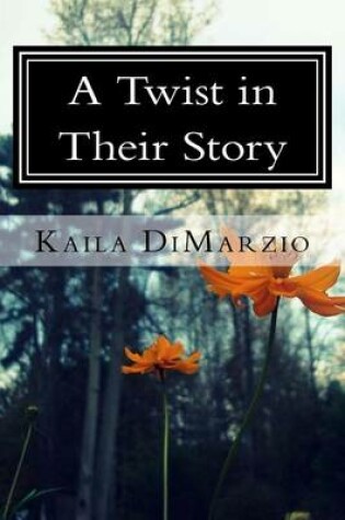 Cover of A Twist in Their Story