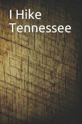 Cover of I Hike Tennessee