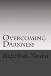 Book cover for Overcoming Darkness