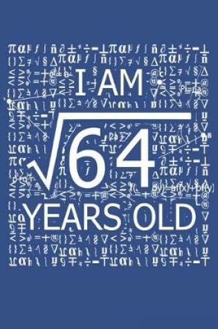 Cover of I Am 64 Years Old