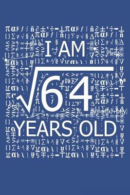 Book cover for I Am 64 Years Old