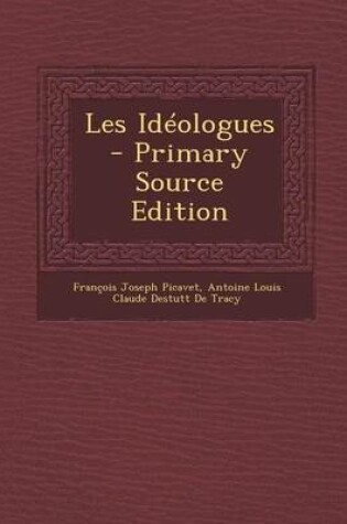 Cover of Les Ideologues - Primary Source Edition