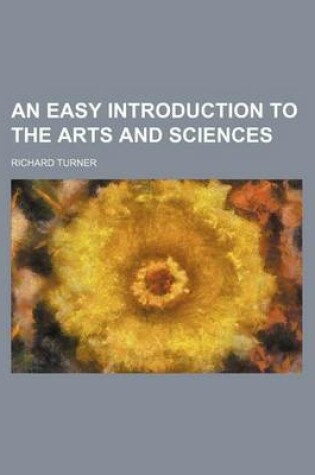 Cover of An Easy Introduction to the Arts and Sciences