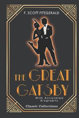 Book cover for The Great Gatsby (With Annotated Biography)
