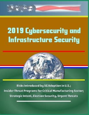 Book cover for 2019 Cybersecurity and Infrastructure Security