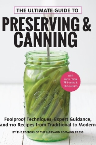 Cover of The Ultimate Guide to Preserving and Canning