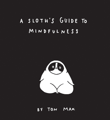 Book cover for A Sloth's Guide to Mindfulness