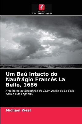 Book cover for Um Baú Intacto do Naufrágio Francês La Belle, 1686