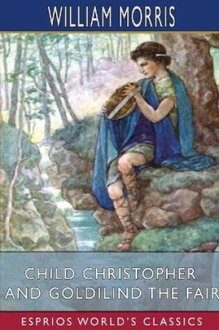 Cover of Child Christopher and Goldilind the Fair (Esprios Classics)