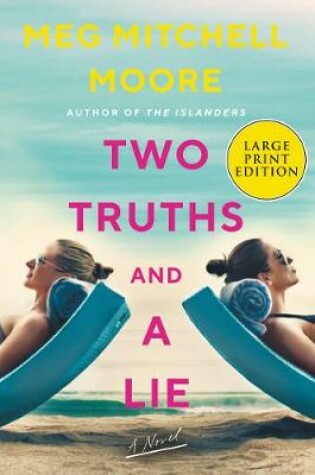 Cover of Two Truths And A Lie [Large Print]