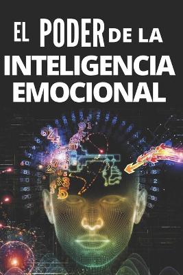 Book cover for El Poder de la Inteligencia Emocional