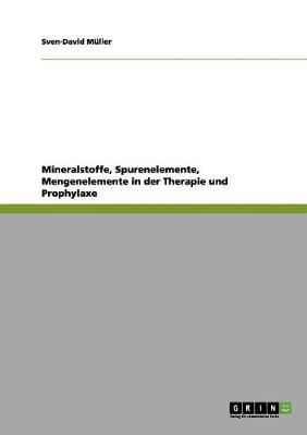 Book cover for Mineralstoffe, Spurenelemente, Mengenelemente in der Therapie und Prophylaxe