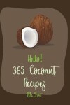 Book cover for Hello! 365 Coconut Recipes