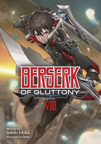 Cover of Berserk of Gluttony (Light Novel) Vol. 8