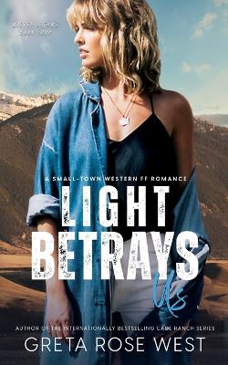 Cover of Light Betrays Us