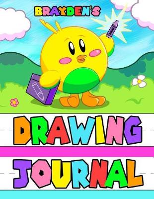 Book cover for Brayden's Drawing Journal