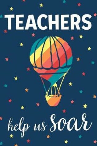 Cover of Teachers Help Us Soar