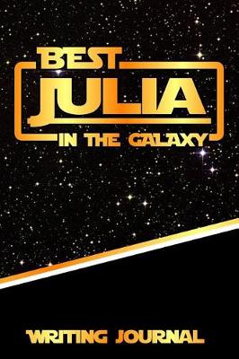 Book cover for Best Julia in the Galaxy Writing Journal