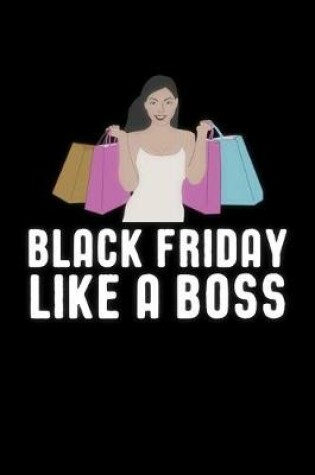 Cover of Black Friday Like A Boss