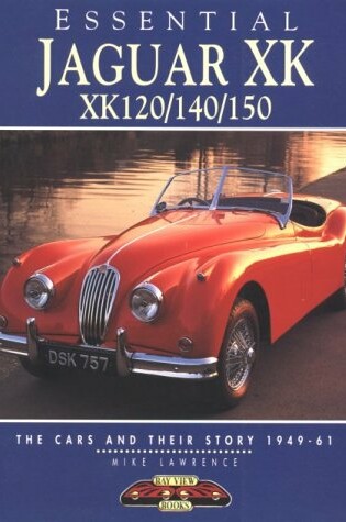 Cover of Essential Jaguar XK120/140/150