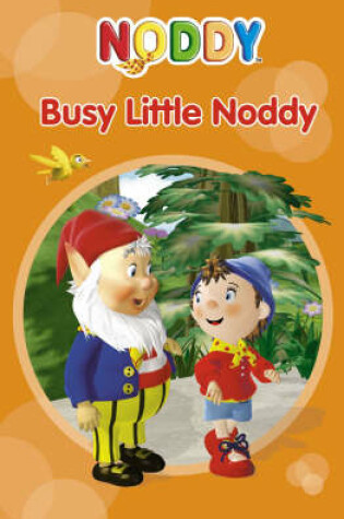 Cover of Busy Little Noddy