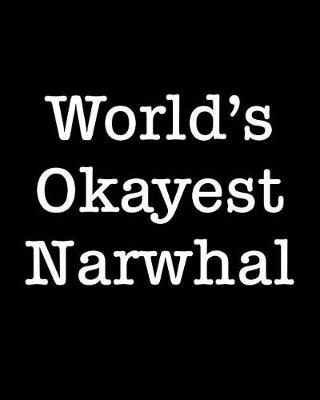 Book cover for World's Okayest Narwhal