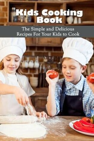 Cover of Kids Cooking Book