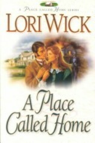Cover of Place Called Home Wick Lori