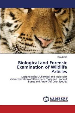Cover of Biological and Forensic Examination of Wildlife Articles