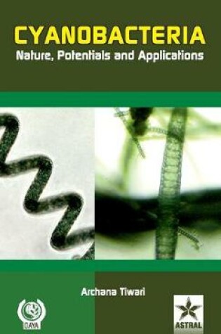 Cover of Cyanobacteria Nature, Potentials and Applications