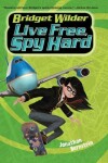 Book cover for Live Free, Spy Hard