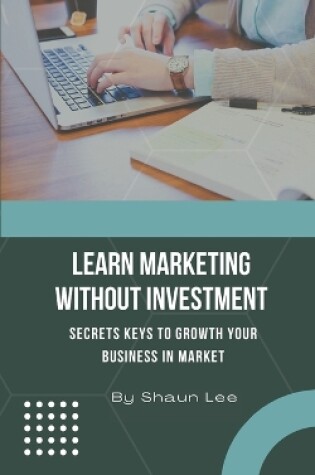 Cover of Learn Marketing Without Investment