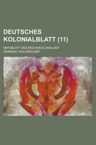 Cover of Deutsches Kolonialblatt; Amtsblatt Des Reichskolonialamt (11)
