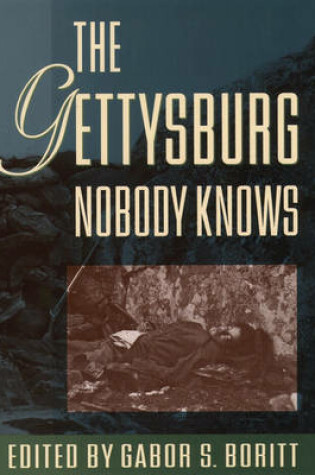 Cover of The Gettysburg Nobody Knows