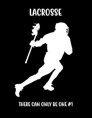 Book cover for Lacrosse There Can Only Be One #1